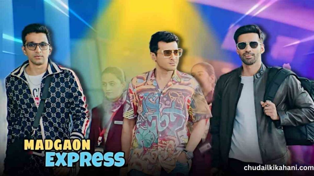 Madgaon Express Full Movie Download Filmyzilla